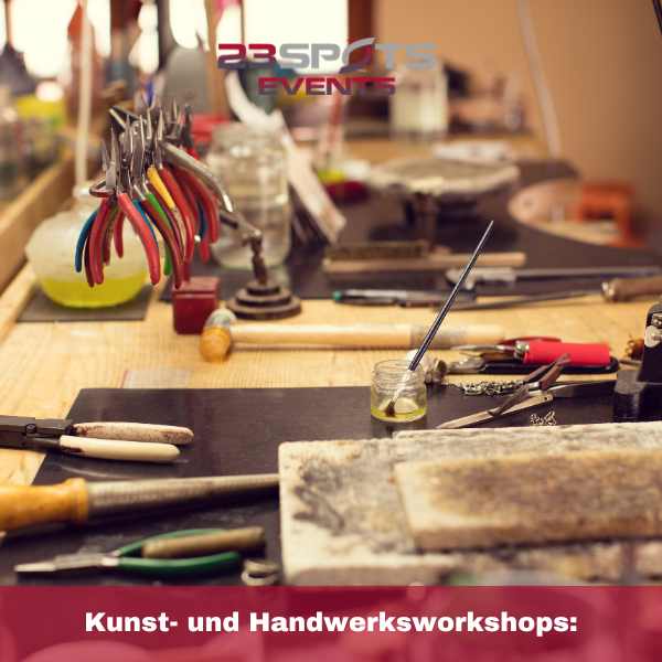 Kunst- und Handwerksworkshops als Event Kunst- und Handwerksworkshops als Events