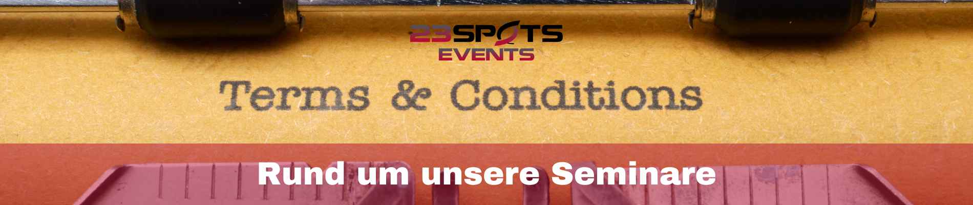 Unser 23SpotsEvents Seminarbedingungen
